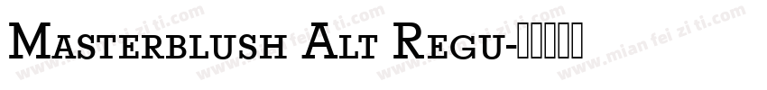 Masterblush Alt Regu字体转换